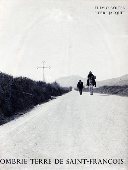 Ombrie : Terre de Saint-Francois - Fulvio Roiter - copertina