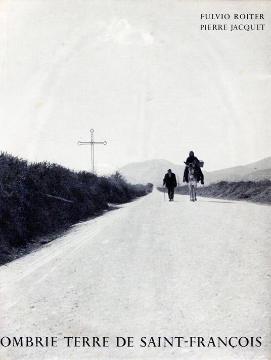Ombrie : Terre de Saint-Francois - Fulvio Roiter - copertina