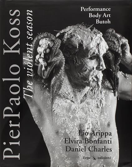 Pier Paolo Koss. The violent season-La stagione violenta - Lio Arippa - copertina