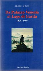 Da Palazzo Venezia al Lago di Garda