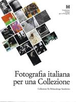 Fotografia italiana per una Collezione. La collezione di fotografia italiana Re Rebaudengo Sandretto (Catalogo della Mostra, Torino 1997)