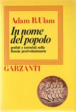 In nome del popolo : profeti e terroristi nella Russia prerivoluzionaria