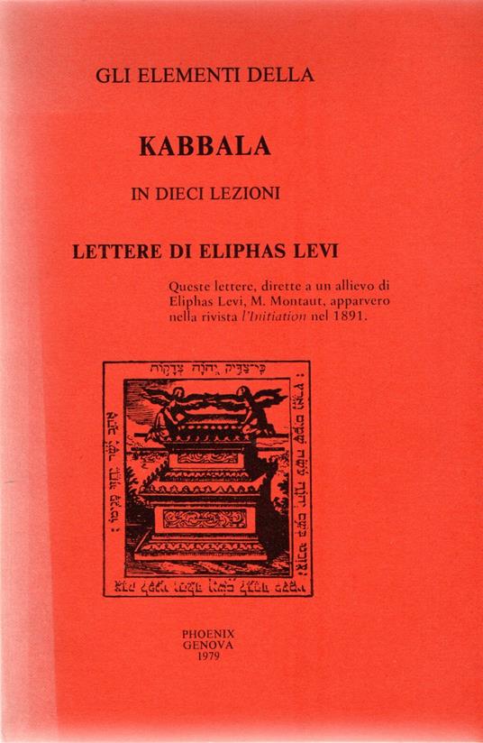 Gli elementi della Kabbala in dieci lezioni : Lettere di Eliphas Levi - Eliphas Levi - copertina