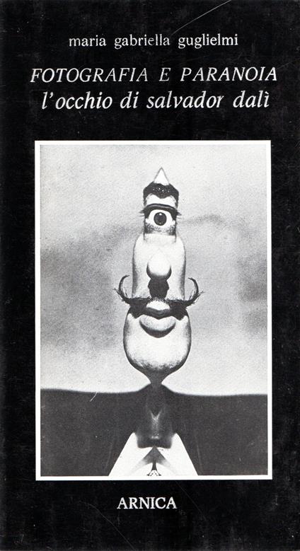 Fotografia e paranoia : L'occhio di Salvator Dalì - copertina