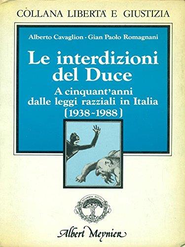 Le interdizioni del duce. A cinquant'anni dalle leggi razziali in Italia (1938-1988) - Alberto Cavaglion - copertina