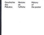 Geschichte des Plakates - Histoire de l'affiche - History of the poster