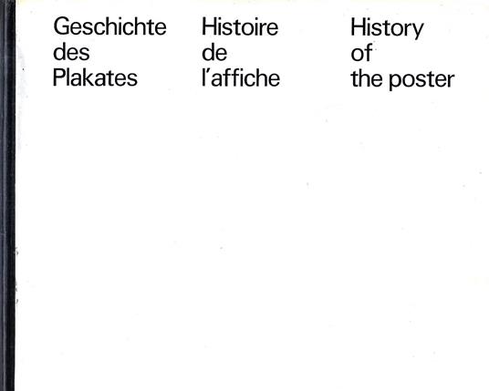 Geschichte des Plakates - Histoire de l'affiche - History of the poster - copertina
