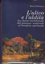 L' ulivo e l'aldilà La chiesa meridionale dal possesso materiale beneficio spirituale