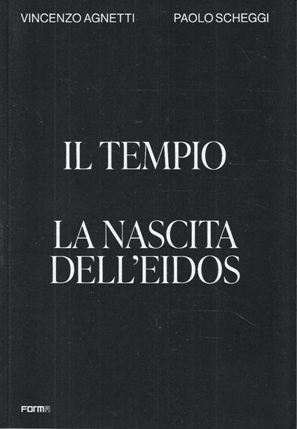 Vincenzo Agnetti - Paolo Scheggi. Il Tempio - La nascita dell'Eidos (Catalogo della Mostra - Milano, 2022) - Vincenzo Agnetti - copertina
