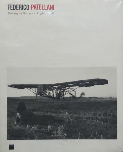 Fotografie per i giornali - Federico Patellani - copertina