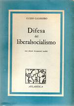 Difesa del liberalsocialismo : con alcuni documenti inediti