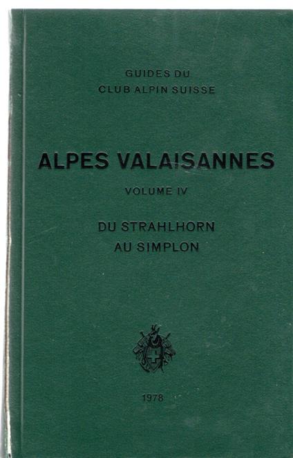 ALPES VALAISANNES Volume IV - Marcel Kurz - copertina