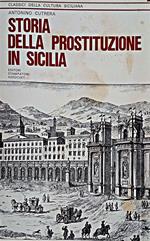 Storia della prostituzione in Sicilia : monografia storico-giuridica