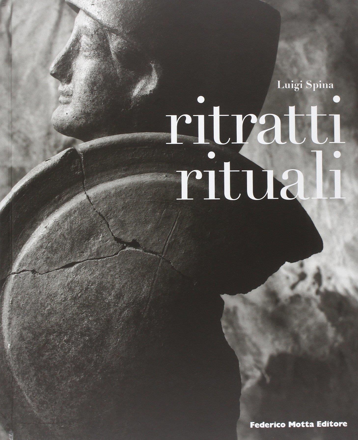 Ritratti rituali. Ediz. illustrata