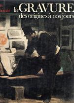 La gravure des origines à nos jours