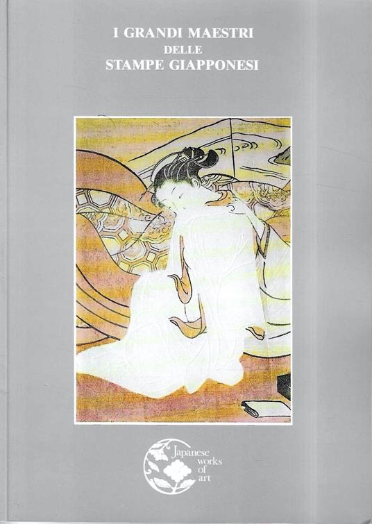 I grandi maestri delle stampe giapponesi - Helena Markus - copertina