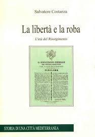 La libertà e la roba: l'età del Risorgimento vol.2 - Salvatore Costanza - copertina