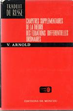 Chapitres supplementaires de la theorie des equations differentielles ordinaires