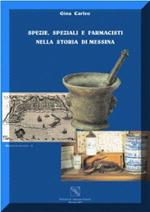 Spezie, speziali e farmacisti nella storia di Messina