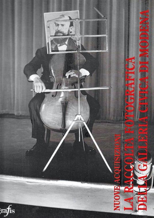 La Raccolta Fotografica della Galleria Civica di Modena. Nuove Acquisizioni (Catalogo della Mostra - Modena, 1996) - Claudia Zanfi - copertina
