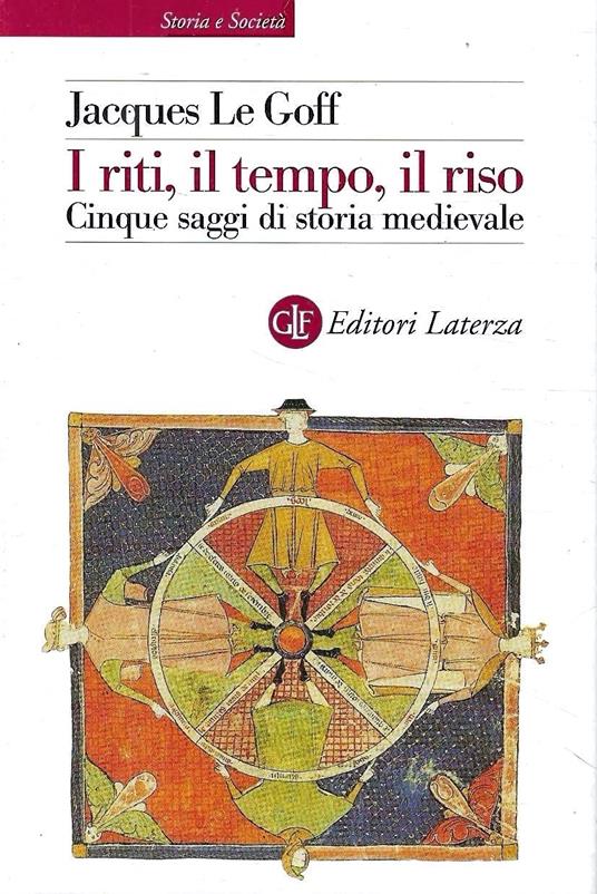 I riti, il tempo, il riso. Cinque saggi di storia medievale - Jacques Le Goff - copertina