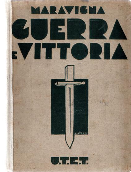 Guerra e vittoria (1915-1918) - Pietro Maravigna - copertina