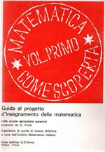 Guida al progetto d'insegnamento della matematica (Primo volume)