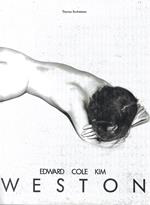 Edward Cole Kim Weston: Three Generations of American Photography