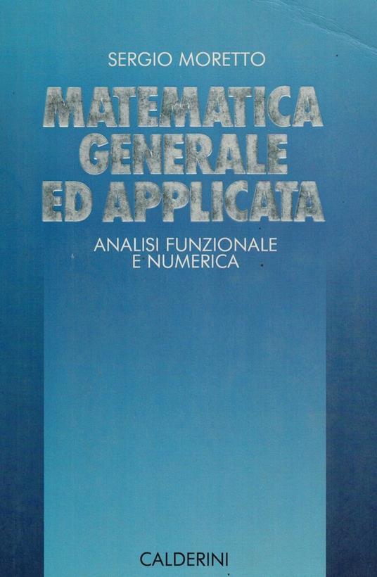 Matematica generale ed applicata : Analisi funzionale e domenica (Vol. 3) - copertina