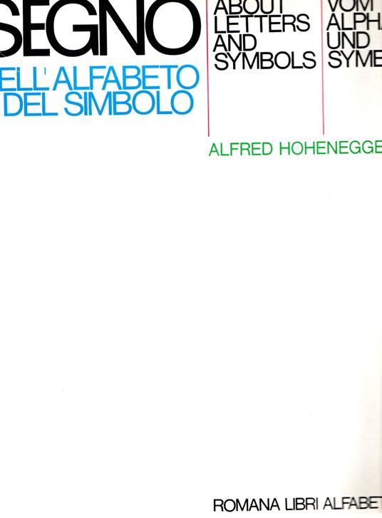 Forma e Segno dell'alfabeto e del simbolo - Alfred Hohenegger - copertina