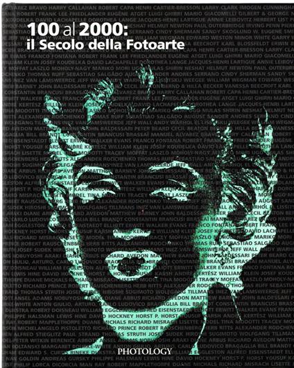 100 al 2000: il Secolo della Fotoarte - Davide Faccioli - copertina