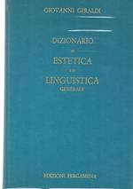 Dizionario di estetica e di linguistica generale