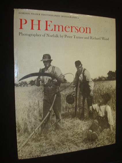P.H.Emerson: Photographer of Norfolk - Peter Turner - copertina