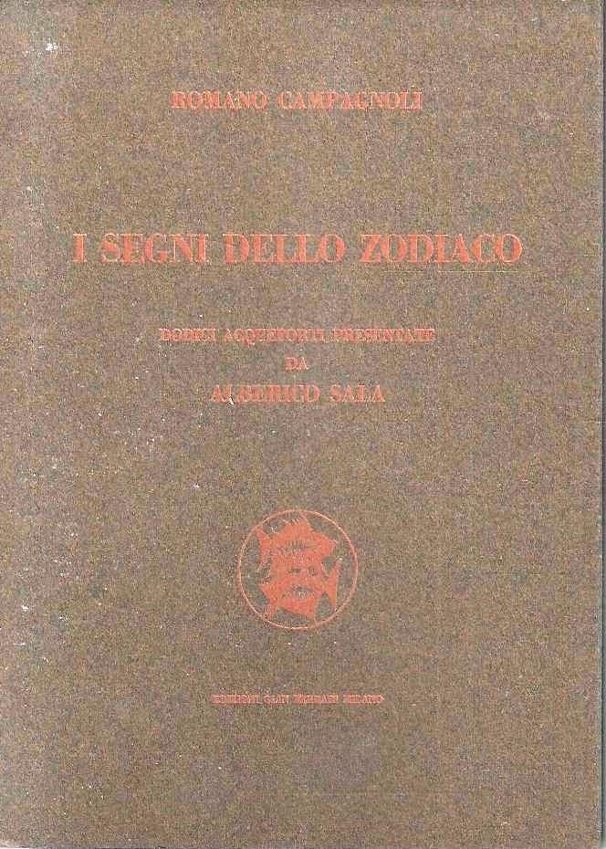 I segni dello Zodiaco. Dodici acqueforti presentate da Alberico Sala