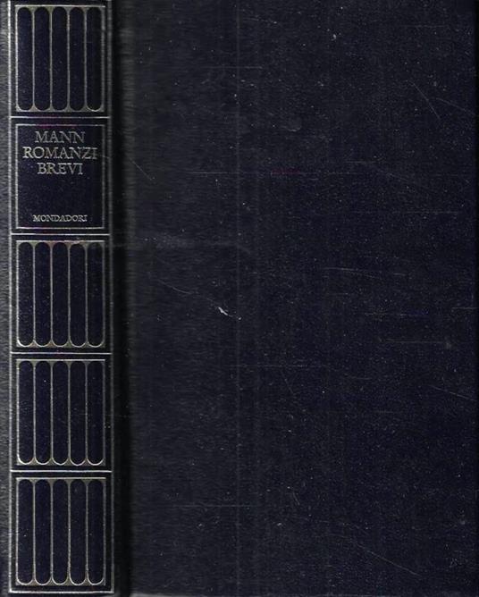 Romanzi brevi (Collana "I Meridiani Mondadori") - Thomas Mann - copertina