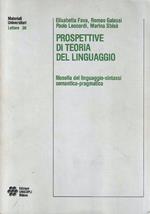 Prospettive di teoria del linguaggio. Filosofia del linguaggio - sintassi semantica - pragmatica