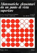 Matematiche elementari da un punto di vista superiore