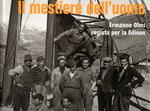Il mestiere dell'uomo, Ermanno Olmi regista per la Edison
