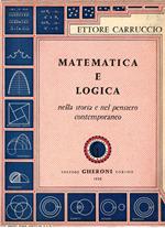 Matematica e logica : nella storia e nel pensiero contemporaneo