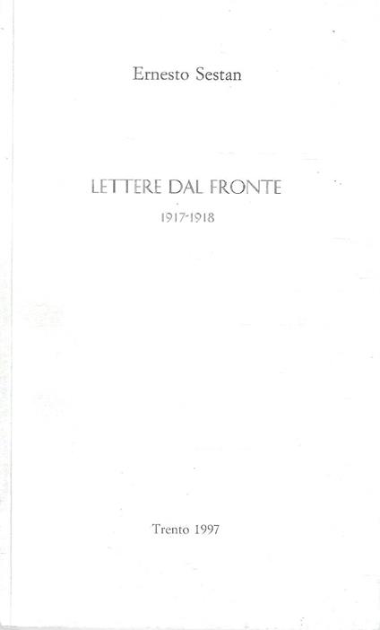 Lettere dal fronte 1917-1918 - Ernesto Sestan - copertina