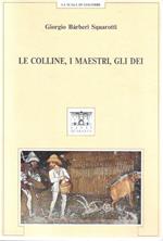 Le colline, i maestri, gli dei