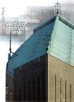 Meravigliosa ventura costruire chiese (in cofanetto)