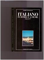 Italiano in Istria e a Fiume (1945-1977)