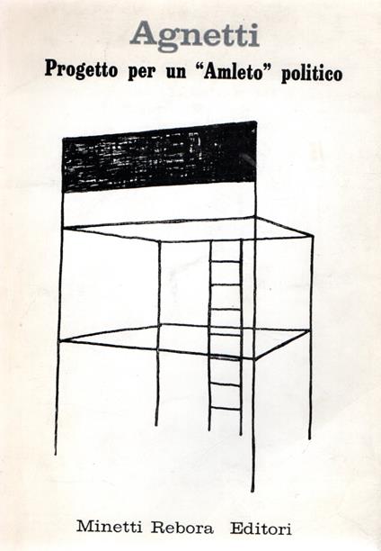 Progetto per un "Amleto" politico - Vincenzo Agnetti - copertina