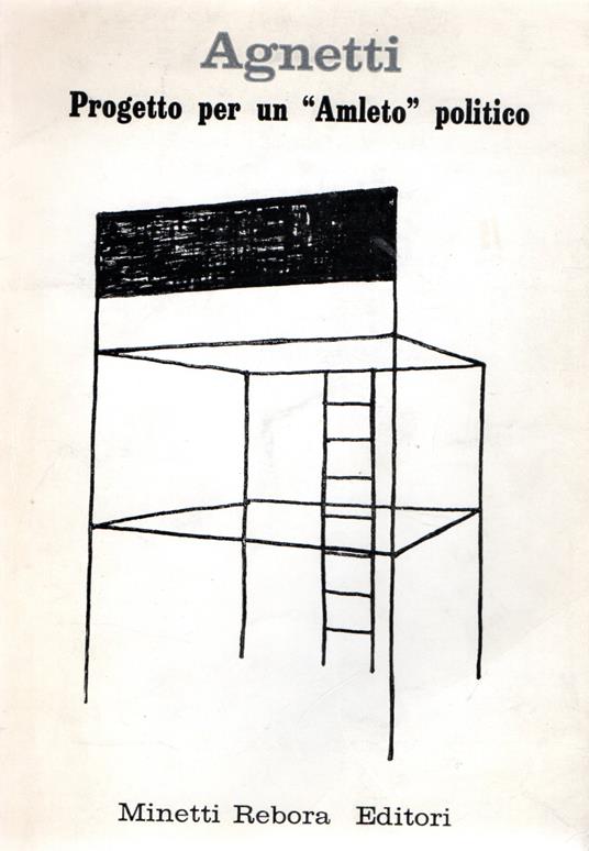 Progetto per un "Amleto" politico - Vincenzo Agnetti - copertina