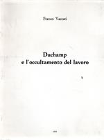 Duchamp e l'occultamento del lavoro