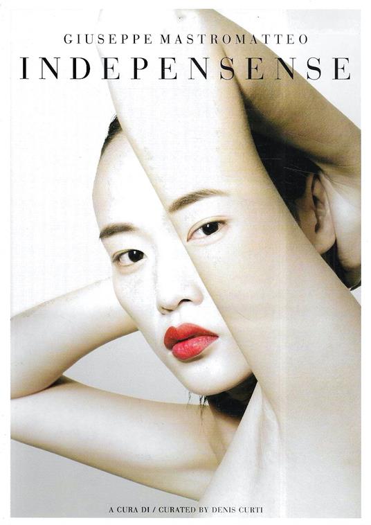 Giuseppe Mastromatteo. Indepensense - Denis Curti - copertina