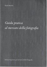 Guida pratica al mercato della fotografia