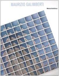 Maurizio Galimberti. Metacittafisica - copertina