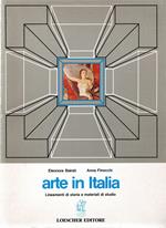 Arte in Italia : dalla Preistoria al XIV sec. (vol.1)